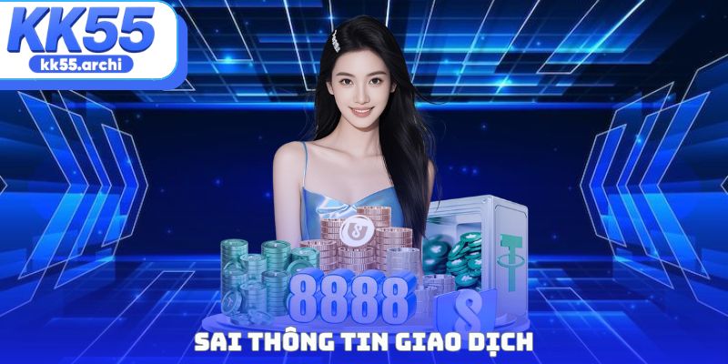 Sai thông tin giao dịch