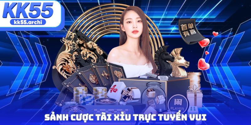 Sảnh cược tài xỉu trực tuyến vui