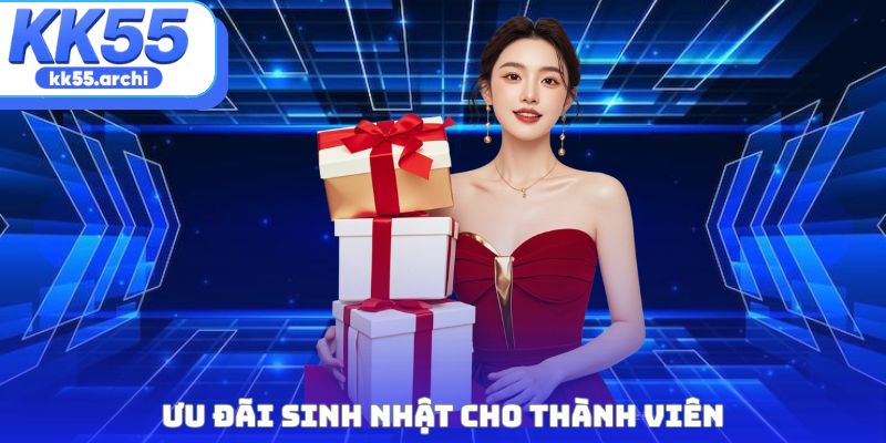 Ưu đãi sinh nhật thành viên